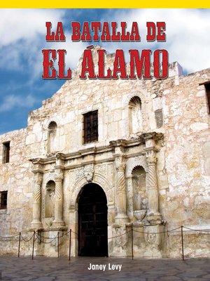 cover image of La batalla de El Álamo (The Battle of the Alamo)